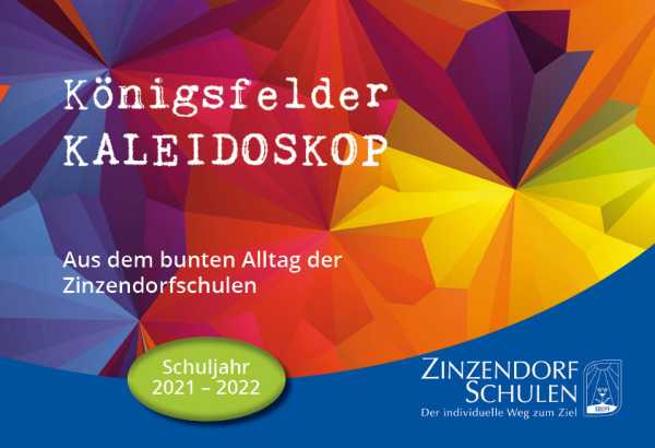 Königsfelder Kaleidoskop Ausgabe 2021/2022