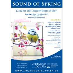 Sound of Spring – Frühlingskonzert der Zinzendorfschulen Sound of Spring – Frühlingskonzert der Zinzendorfschulen