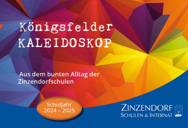 Königsfelder Kaleidoskop Ausgabe 2024/2025