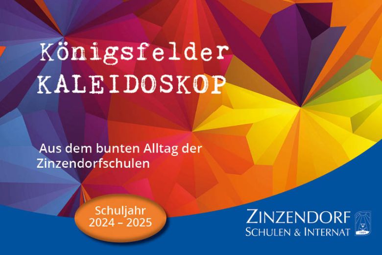 Königsfelder Kaleidoskop Ausgabe 2024/2025